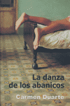 DANZA DE LOS ABANICOS,LA, de DUARTE | portada del libro