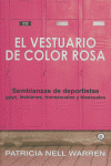 VESTUARIO DE COLOR ROSA,EL, de NELL WARREN | portada del libro