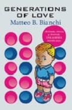 GENERATIONS OF LOVE, de MATTEO BIANCHI | portada del libro