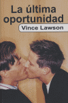 ULTIMA OPORTUNIDAD,LA, de Lawson | portada del libro