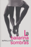 BAILARINA DE LAS SOMBRAS,LA, de Kuck | portada del libro