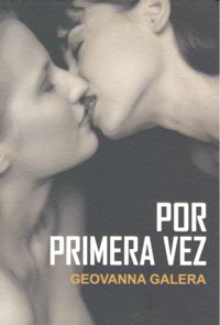 POR PRIMERA VEZ, de Galera | portada del libro