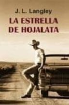 ESTRELLA DE HOJALATA,LA, de J.L. Langley | portada del libro