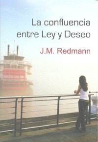 CONFLUENCIA ENTRE LEY Y DESEO,LA, de Redmann | portada del libro