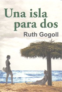 UNA ISLA PARA DOS, de Gogoll | portada del libro