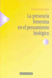 La presencia femenina en el pensamiento biológico, de CAROLINA MARTINEZ PULIDO | portada del libro