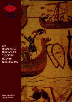 Los escandinavos en Inglaterra y el cambio de léxico en Inglés medieval, de Moskowich-Spiegel Fandiño | portada del libro