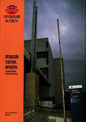 Interacción funcional imperativa. Servidores funcionales, de Gulías | portada del libro