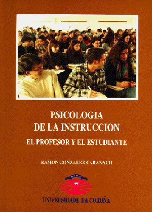 Psicología de la instrucción: el profesor y el estudiante, de González Cabanach | portada del libro