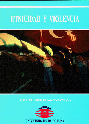 Etnicidad y violencia, de José Antonio Fernández de Rota y Monter | portada del libro