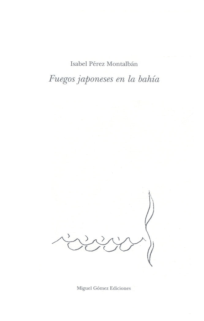 Fuegos japoneses en la bahía, de Pérez Montalbán, Isabel | portada del libro