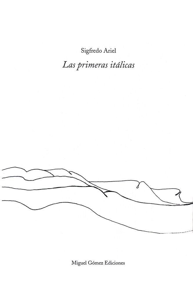 Las primeras itálicas, de Ariel, Sigfredo | portada del libro