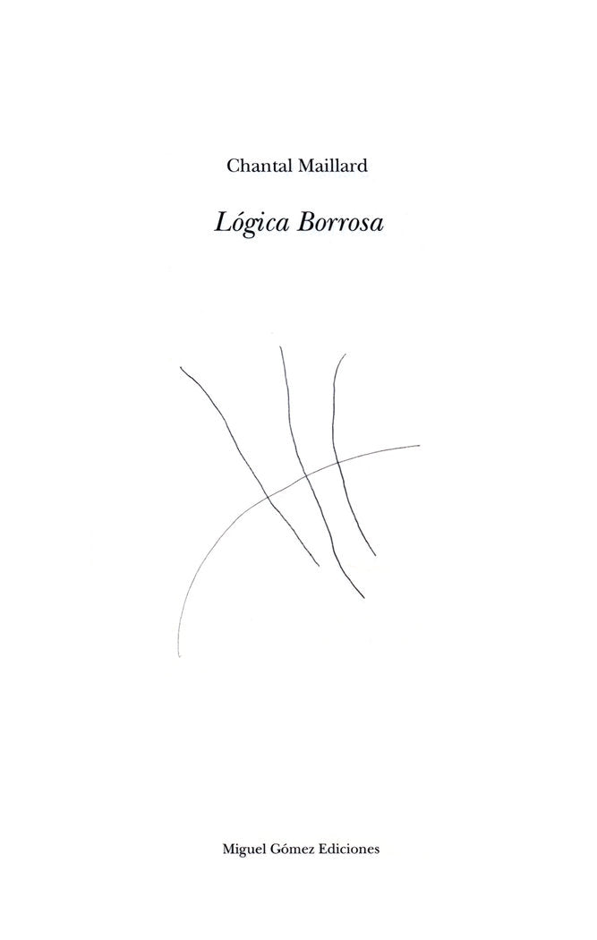 Lógica borrosa, de Maillard, Chantal | portada del libro