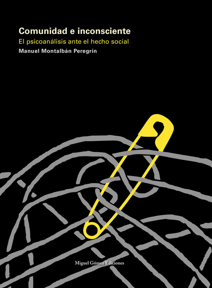 Comunidad e inconsciente, de Montalbán Peregrín, Manuel | portada del libro