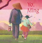 YO MING    *, de Clotilde Bernos | portada del libro