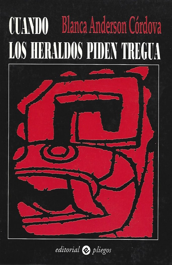 Cuando los heraldos piden tregua, de ANDERSON CORDOVA, BLANCA | portada del libro