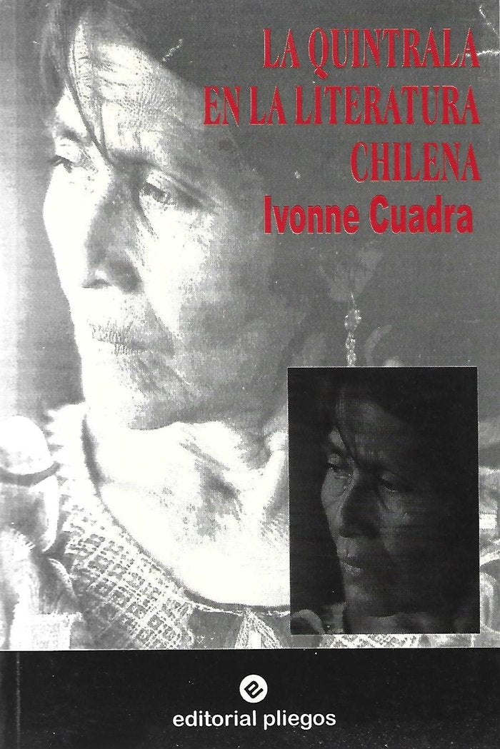 LA QUINTRALA EN LA LITERATURA CHILENA, de QUADRA, IVONNE | portada del libro