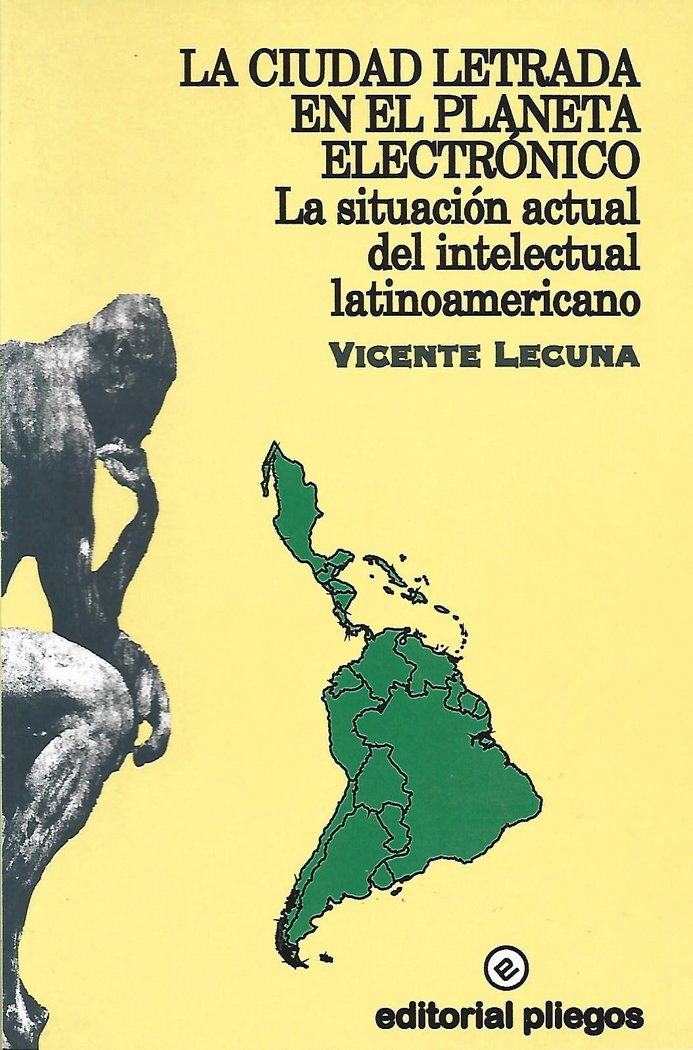 LA CIUDAD LETRADA EN EL PLANETA ELECTRONICO. LA SITUACION ACTUAL DEL INTELECTUAL LATINOAMERICANO, de LECUNA, VICENTE | portad