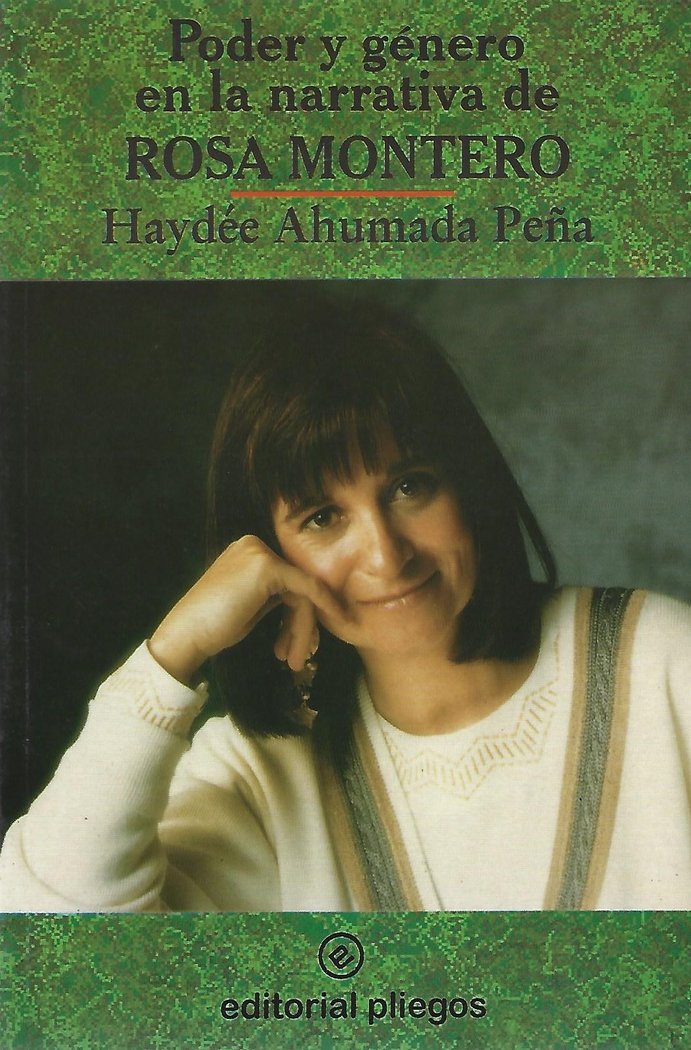 PODER Y GENERO EN LA NARRATIVA DE ROSA MONTERO, de AHUMADA, HAYDEE | portada del libro