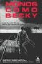 MONOS COMO BECKY, de LOLA BARCELO MORTE | portada del libro