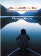 PARA CUANDO SUFRAS, de Vicente Simón | portada del libro