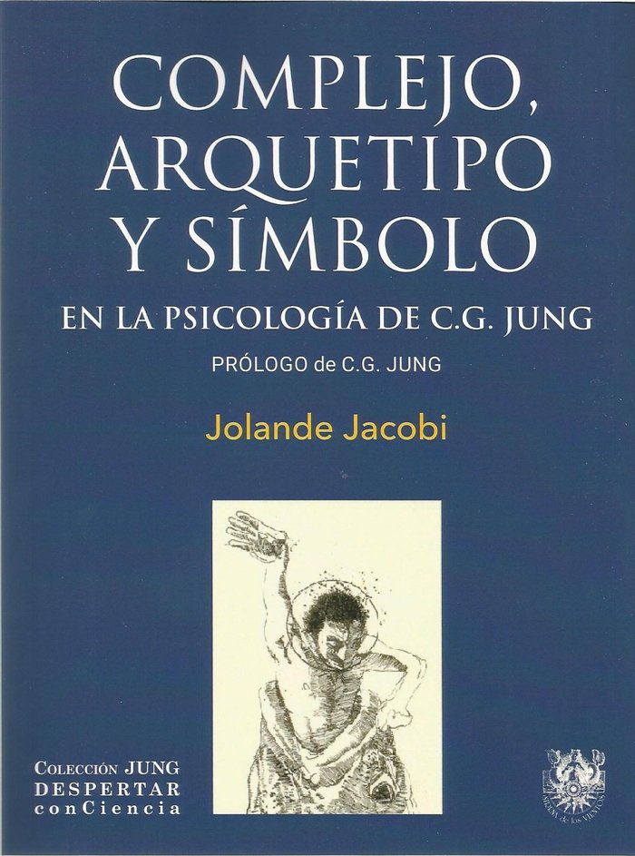 COMPLEJO ARQUETIPO Y SÍMBOLO EN LA PSICOLOGÍA DE C.G. JUNG, de JACOBI JOLANDE | portada del libro