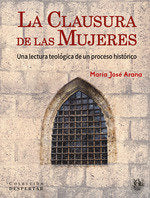 LA CLAUSURA DE LAS MUJERES, de MARIA JOSE ARANA | portada del libro