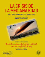 LA CRISIS DE LA MEDIANA EDAD, de JAMES HOLLIS | portada del libro