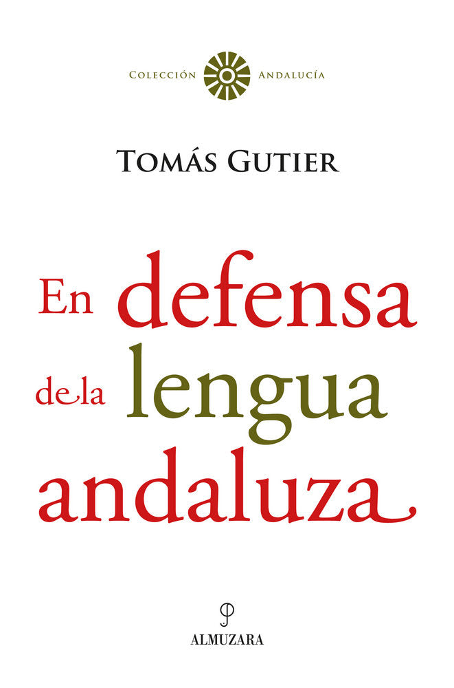 EN DEFENSA DE LA LENGUA ANDALUZA, de Gutierrez Forero | portada del libro