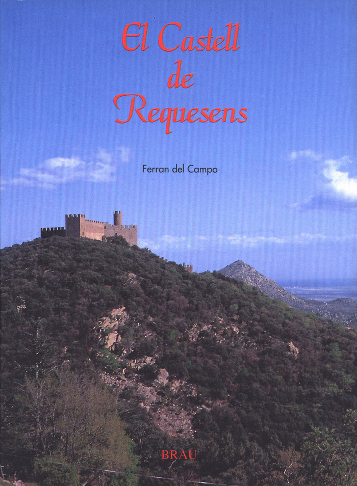 El Castell de Requesens, de Del Campo Jordà, Ferran | portada del libro