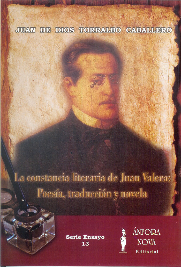 La constancia literaria de Juan Valera: Poesía, traducción y, de Torralbo Caballero, Juan de Dios | portada del libro