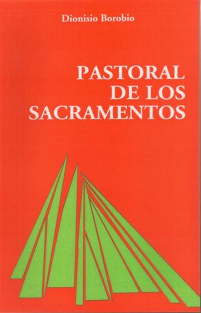 Pastoral de los sacramentos, de Borobio, Dionisio | portada del libro