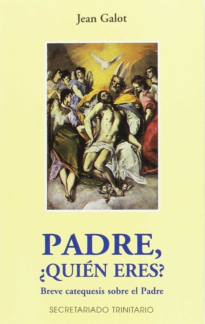 Padre, ¿quien eres?, de GALOT, JEAN | portada del libro