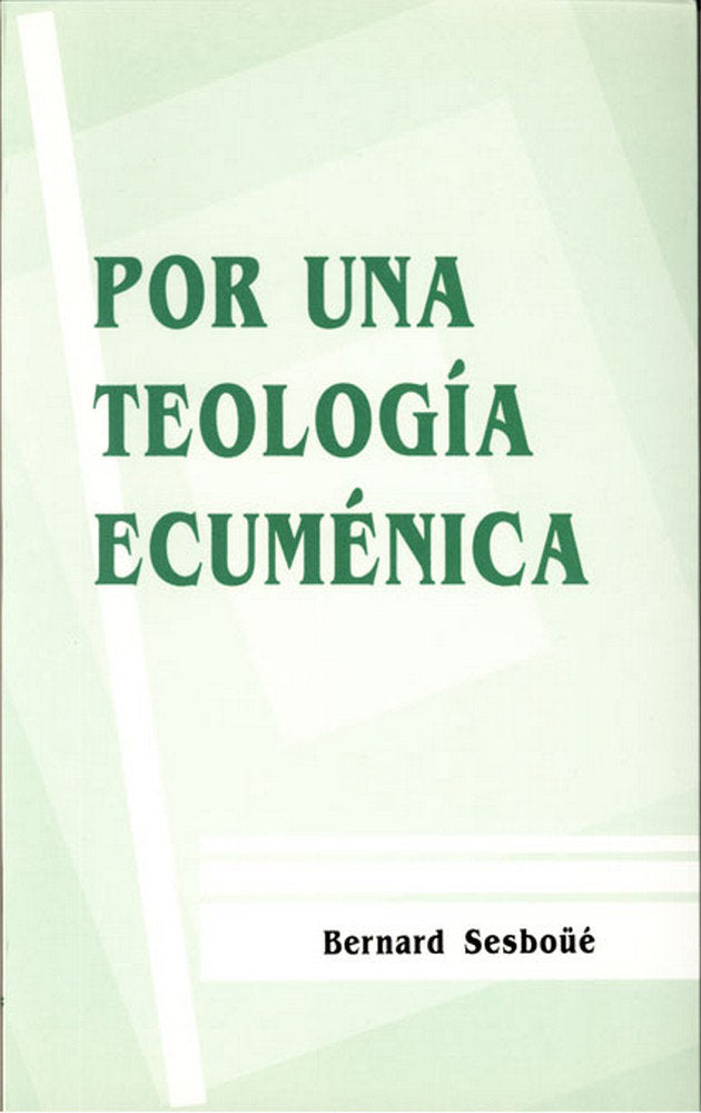 Por una teología ecuménica, de Sesboüé, Bernard | portada del libro