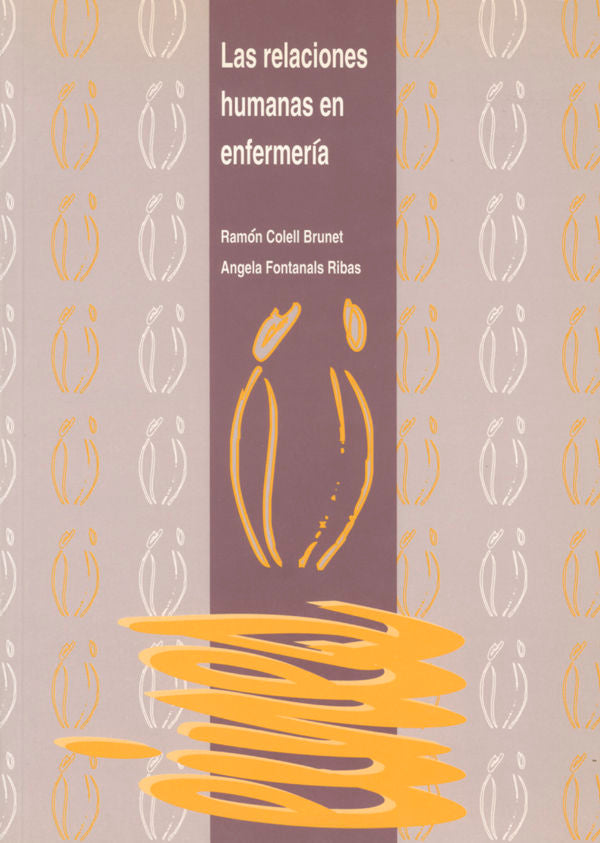 RELACIONES HUMANAS EN ENFERMERIA, LAS, de COLELL | portada del libro
