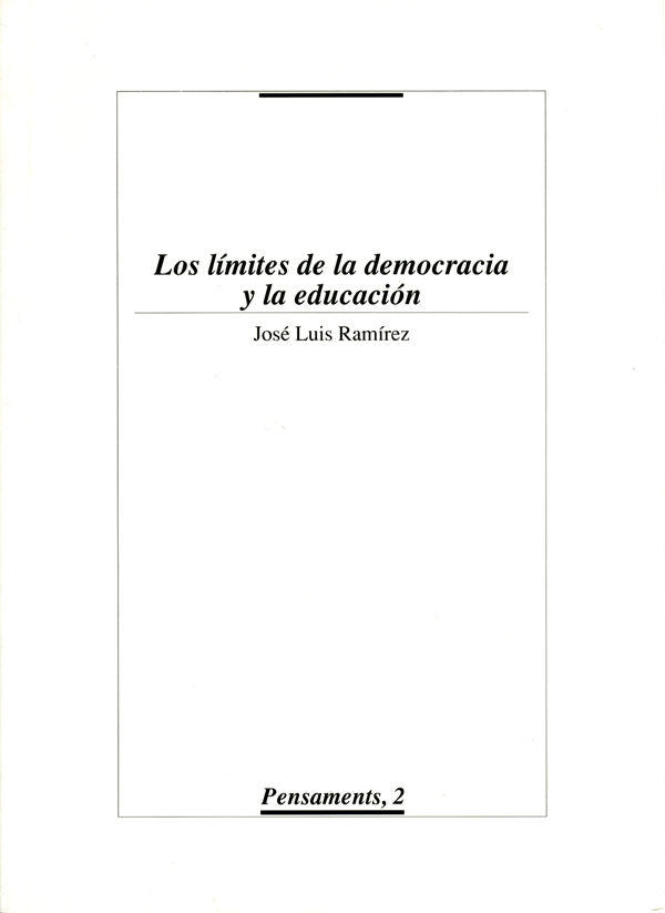 Los límites de la democracia y la educación., de Ramírez | portada del libro
