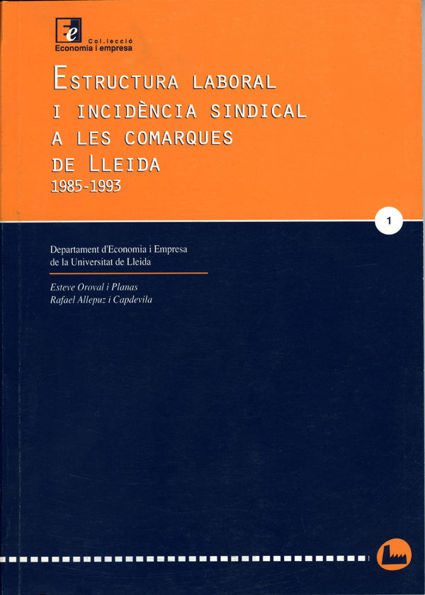 Estructura laboral i incidència sindical a les comarques de Lleida, 1985-1993., de Allepuz | portada del libro