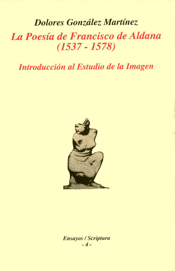 La poesía de Francisco de Aldana (1537-1578)., de González Martínez, Dolores | portada del libro