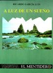 A luz de un sueño, de García Luis, Ricardo | portada del libro