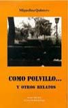 Cómo polvillo, de Quintero, Miguelina | portada del libro