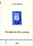 Desolación de la arena, de Rueda, Carlos | portada del libro