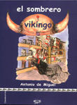 El sombrero vikingo, de Miguel Viyuela, Antonio de | portada del libro
