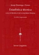 Estad¡stica tècnica. Una introducció constructivista, de JOSEP DOMINGO | portada del libro