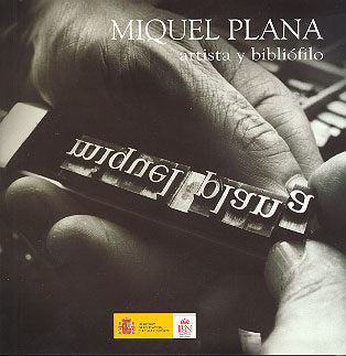 Miquel Plana. Artista y bibliófilo en la Biblioteca Nacional | portada del libro