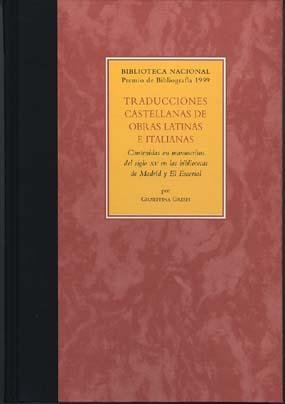 Traducciones castellanas de obras latinas e italianas contenidas en manuscritos del siglo XV en las, de Grespi, Giuseppina | 