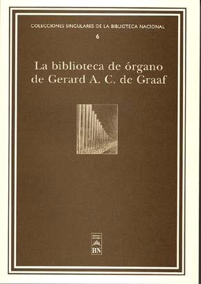 La Biblioteca de órgano de Gerard A. C. de Graaf | portada del libro