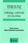 VIVIR EN PAZ CONFLICTOLOGIA CONFLICTIVIDAD EN LA, de VINYAMATA | portada del libro