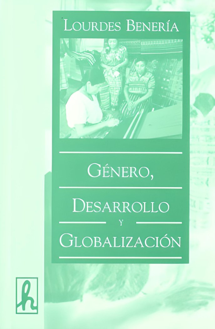 GENERO DESARROLLO Y GLOBALIZACIONPOR UNA CIENCIA, de Beneira, Lourdes | portada del libro