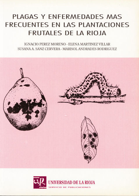Plagas y enfermedades más frecuentes en las plantaciones frutales de La Rioja, de Pérez Moreno | portada del libro