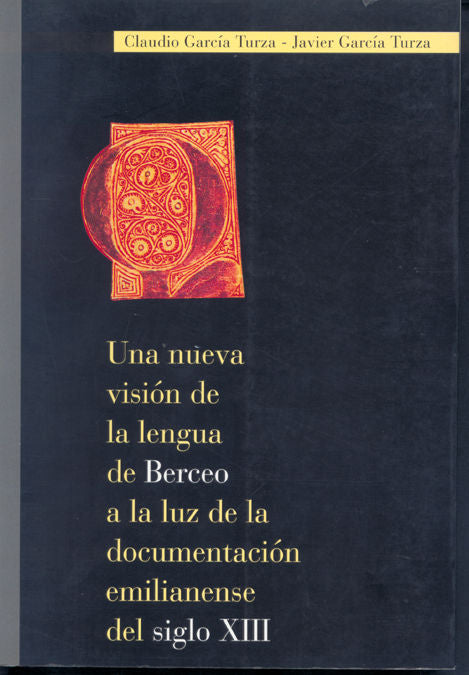 Una nueva visión de la lengua de Berceo a la luz de la documentación emilianense del siglo XIII, de García Turza | portada de